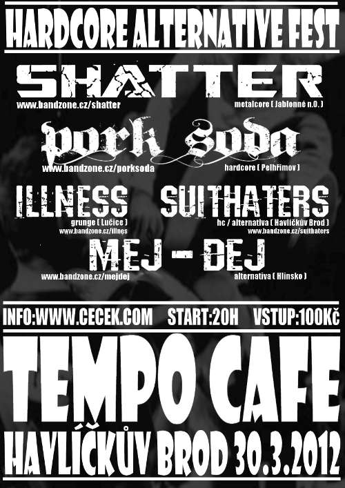 Hardcore - Alternative Fest v Havlíčkově Brodě - klub Tempo - plakát Hardcore - Alternative Fest v Havlíčkově Brodě - klub Tempo - plakát