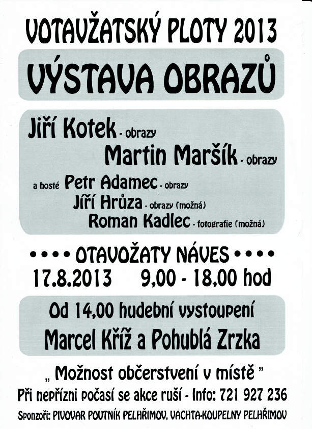 Votavžatský ploty 2013 Votavžatský ploty 2013