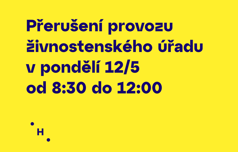 Přerušení provozu živnostenského úřadu
