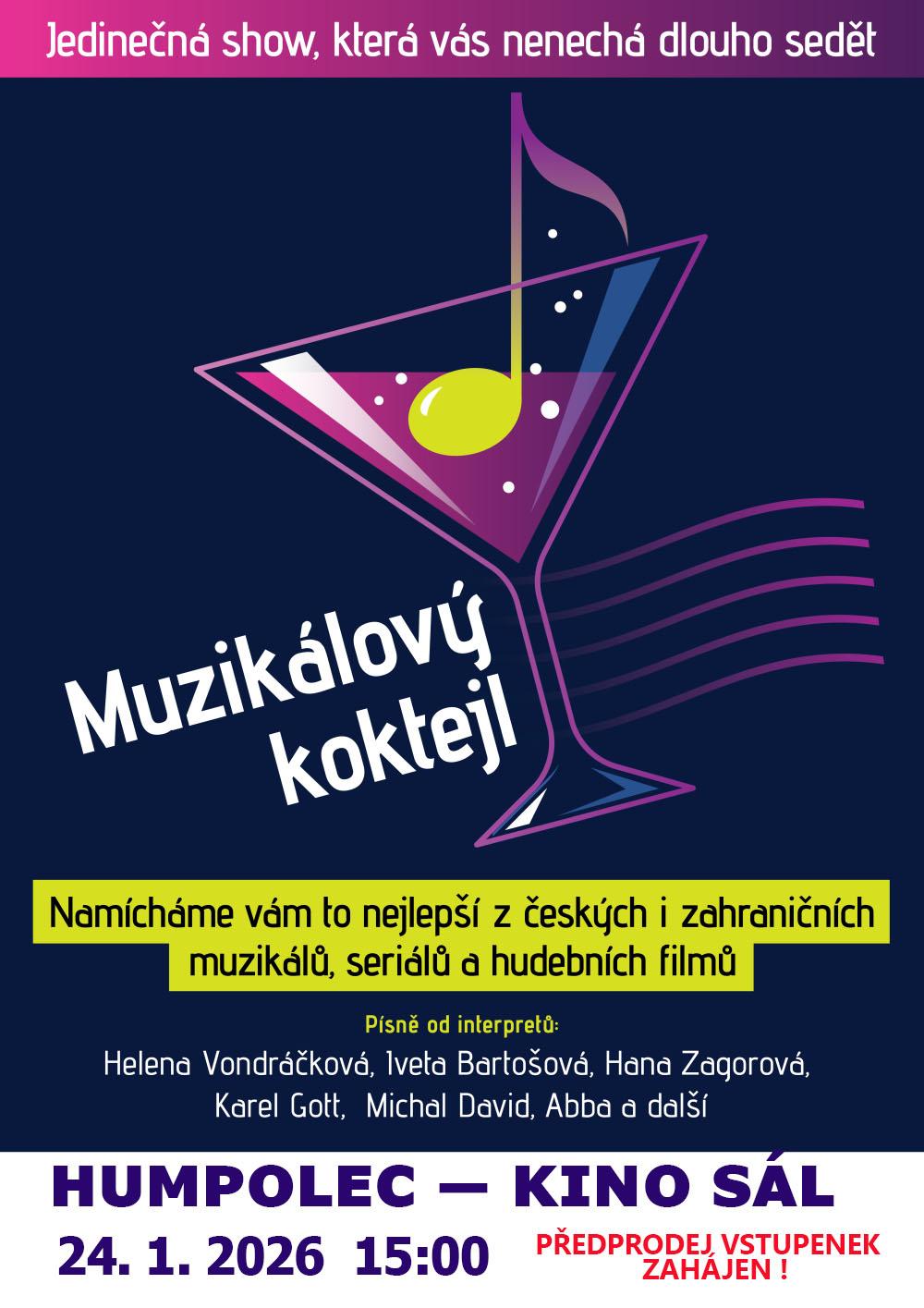Muzikálový koktejl -namícháme vám to nejlepší z českých a zahraničních muzikálů,  hudebních filmů a seriálů
