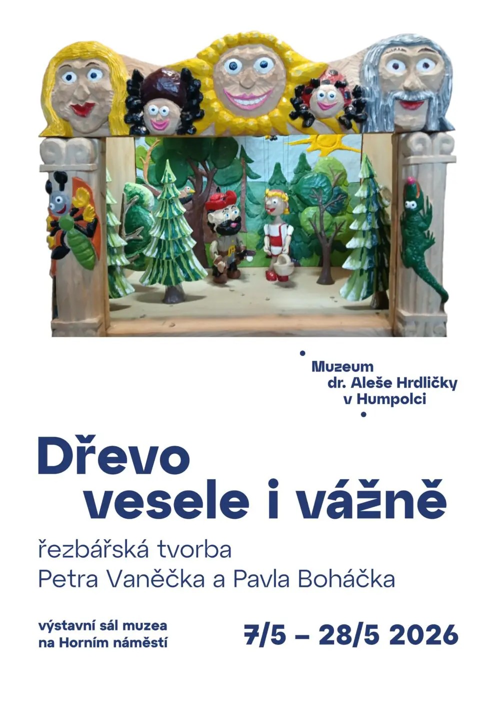 Dřevo vesele i vážně – řezbářská tvorba Petra Vaněčka a Pavla Boháčka